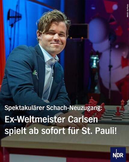 Bild: Der Schachprofi Magnus Carlsen sitzt mit selbstsicherem Gesichtsausdruck an einem Tisch vor einem Schachbrett.

Text: Spektakulärer Schach-Neuzugang: Ex-Weltmeister Carlsen spielt ab sofort für St. Pauli!