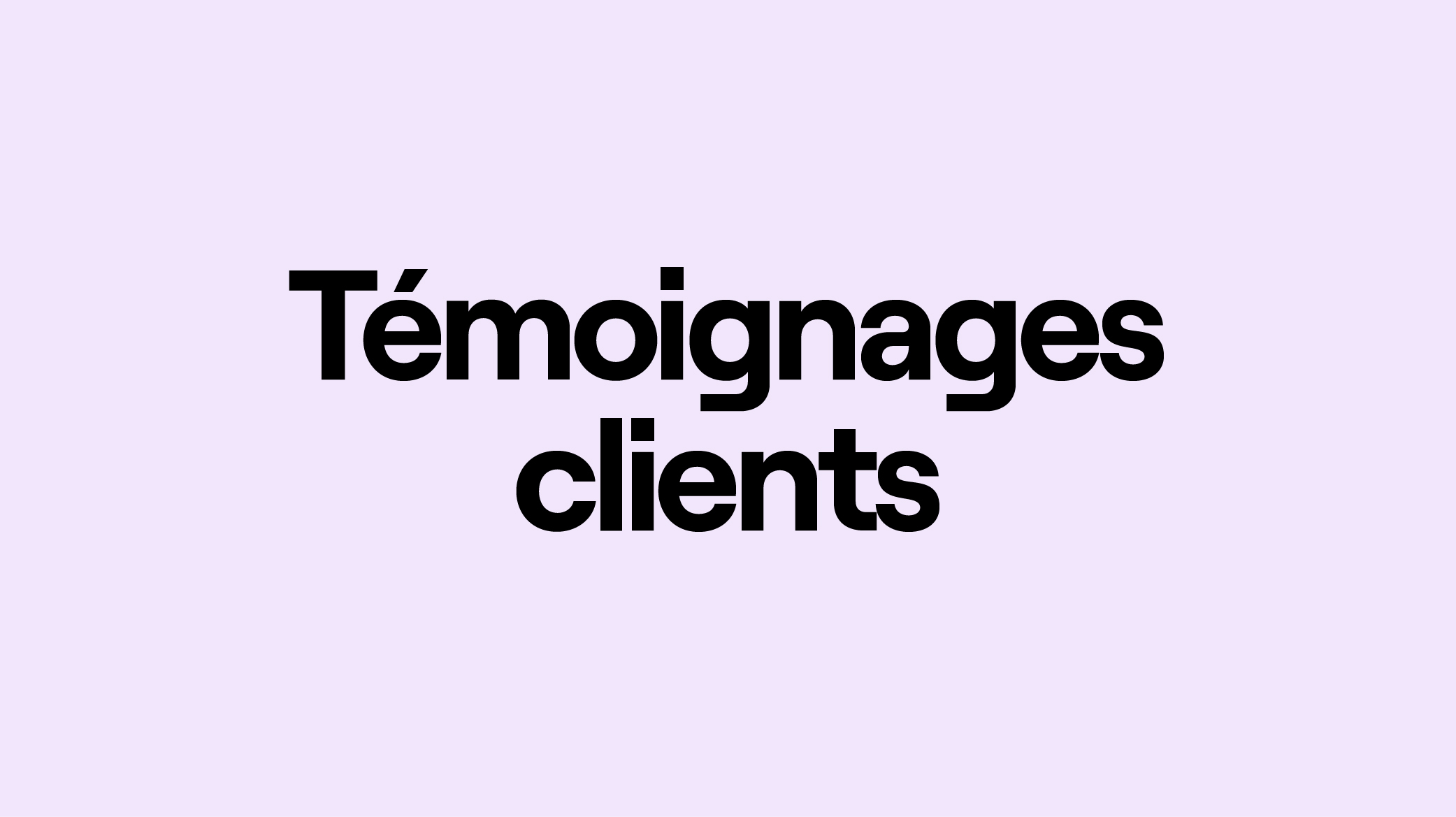 Témoignages clients Ubiq