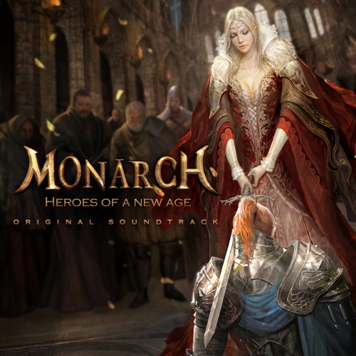 Monarch: Heroes of a New Age (Original Game Soundtrack)