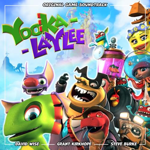 Yooka-Laylee (Original Game Soundtrack)