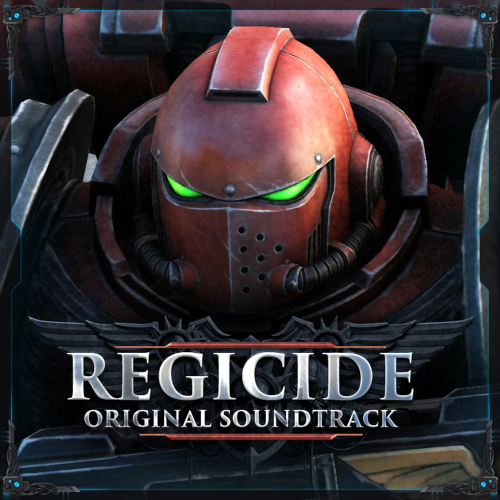 Warhammer 40,000: Regicide (Original Game Soundtrack)