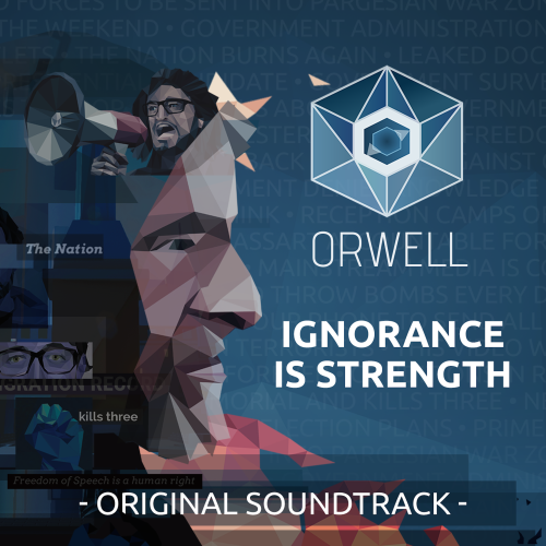 Orwell: Ignorance is Strength (Original Game Soundtrack)