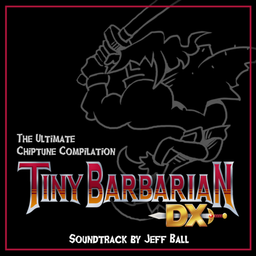 Tiny Barbarian DX: The Ultimate Chiptune Compilation