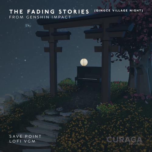 The Fading Stories - Qingce Village Night (from Genshin Impact) [LoFi Edit]