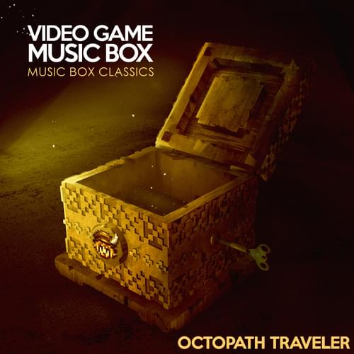 Music Box Classics: Octopath Traveler