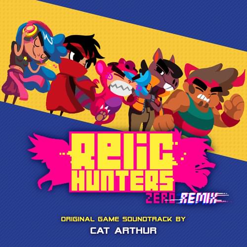 Relic Hunters Zero: Remix (Original Game Soundtrack)