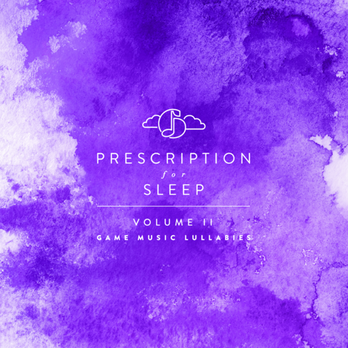 Prescription for Sleep: Game Music Lullabies, Vol. II