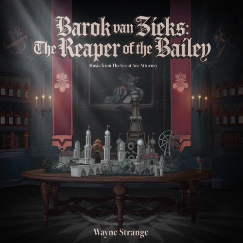 Barok van Zieks ~ The Reaper of the Bailey (from "The Great Ace Attorney") - Single