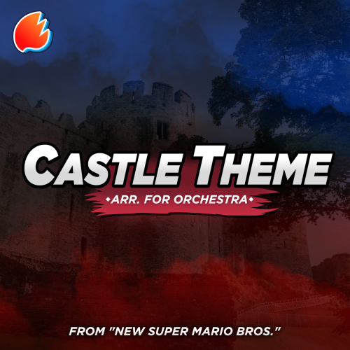 Castle Theme (From "New Super Mario Bros.") [Arr. for Orchestra by Pokestir]