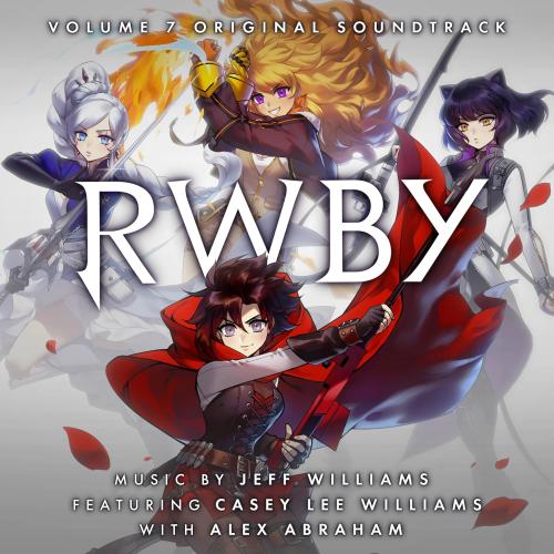 RWBY, Vol. 7 (Original Soundtrack from the Rooster Teeth Series)