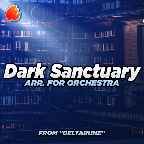 Dark Sanctuary (from "Deltarune") [Arr. for Orchestra by Pokestir]