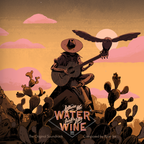 Where the Water Tastes Like Wine (Original Game Soundtrack)