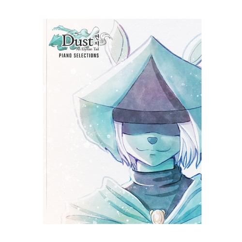 Dust: An Elysian Tail (Piano Selections) (Physical Book)