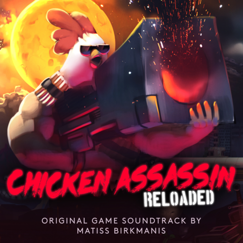 Chicken Assassin: Reloaded (Original Game Soundtrack)