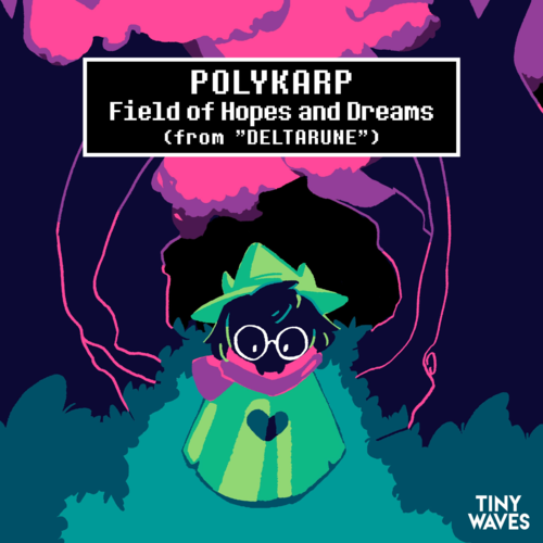 Field of Hopes and Dreams (from "DELTARUNE")