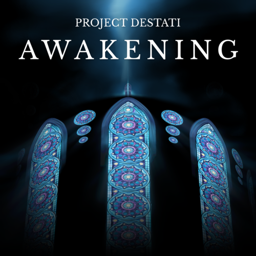 Project Destati: Awakening