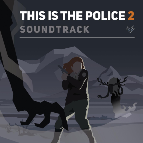 This Is The Police 2 (Original Game Soundtrack)