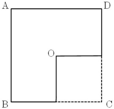 Square ABCD with lower-right quarter removed, centre O at inner corner