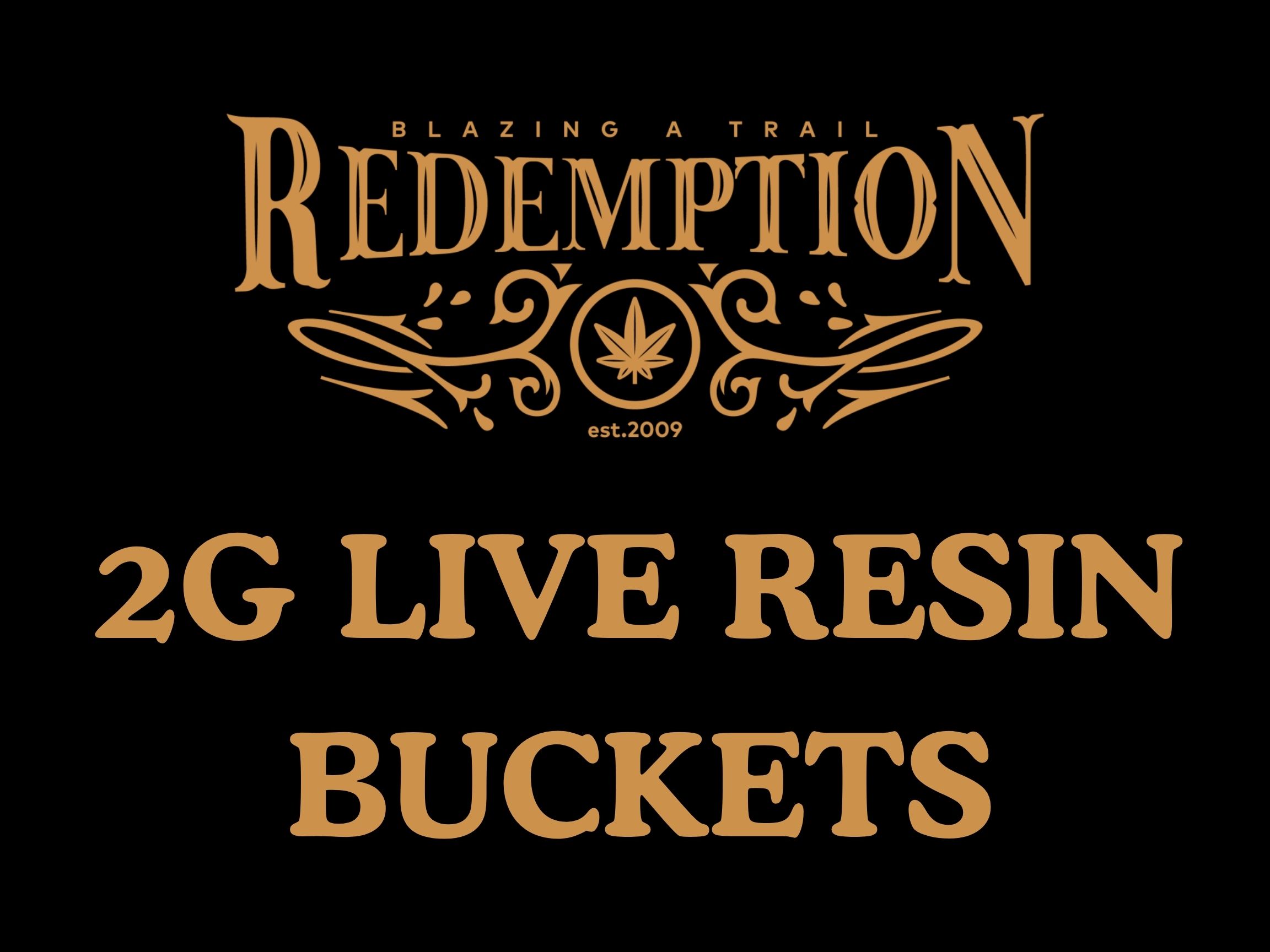 2/$40 - Redemption 2g Live Resin