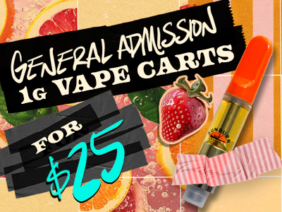 $25 General Admission Vapes
