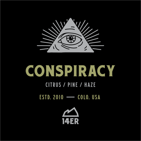 Conspiracy - Half Ounce Popcorn
