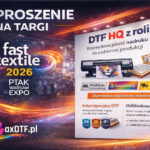 Nowości DTF na targach FAST TEXTILE