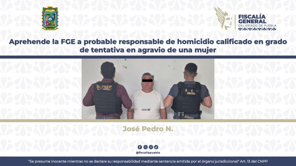 Aprehende la FGE a probable responsable de homicidio calificado en grado de tentativa en agravio de una mujer
