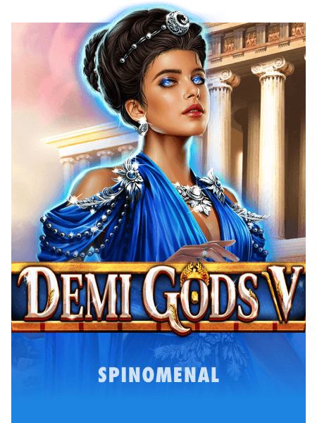 Demi Gods V