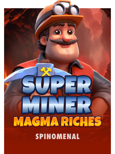 Super Miner - Magma Riches