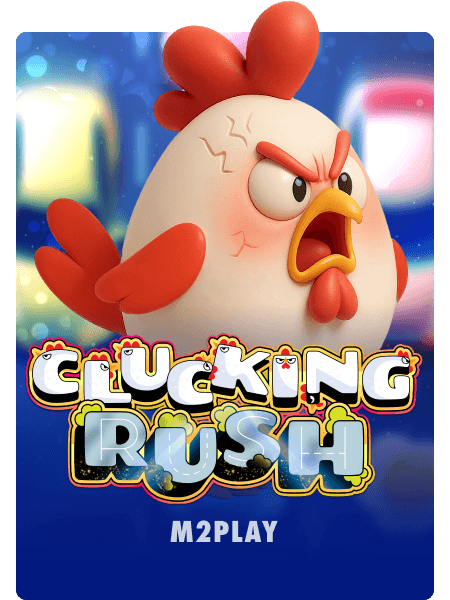 Clucking Rush