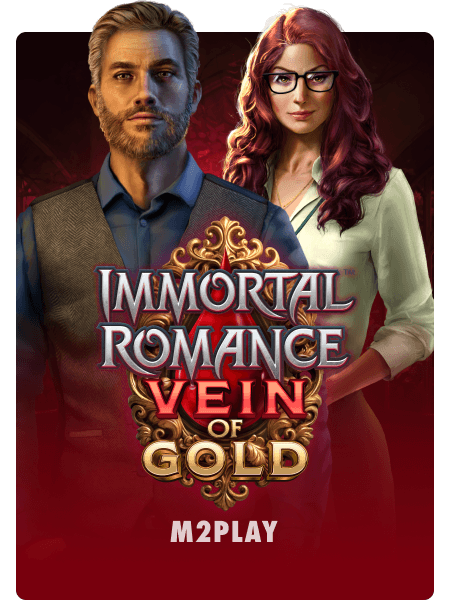 Immortal Romance Vein of Gold