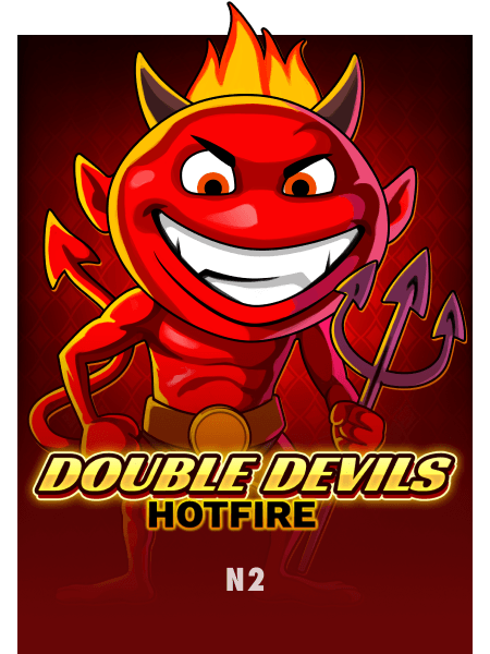 Double Devils Hot Fire