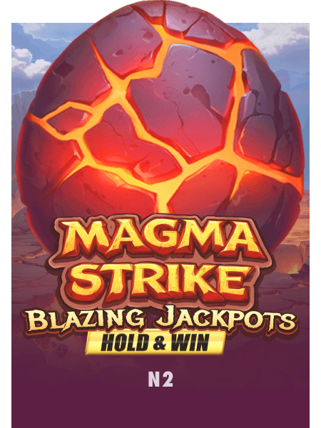 Magma Strike Blazing Jackpots Hold and Win
