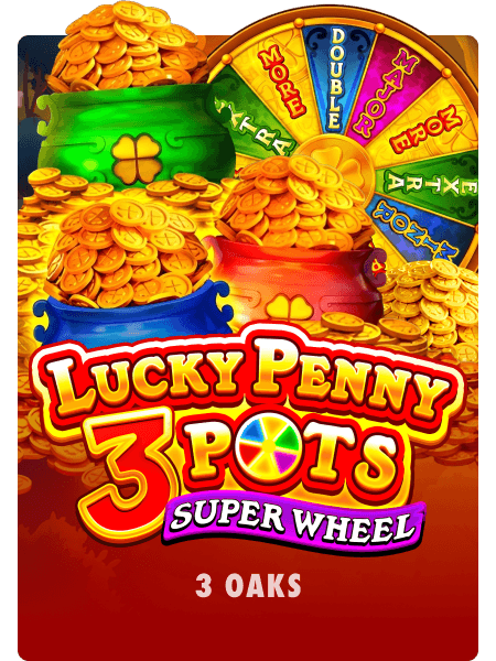 Lucky Penny 3 Pots: Super Wheel