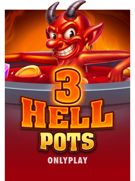 3 Hell Pots