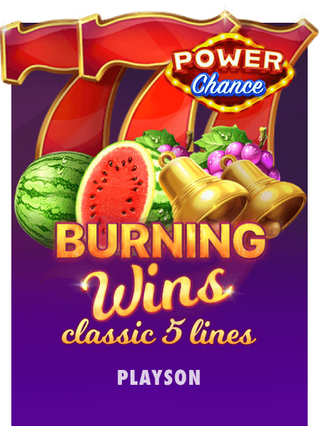 Burning Wins: classic 5 lines Power Chance