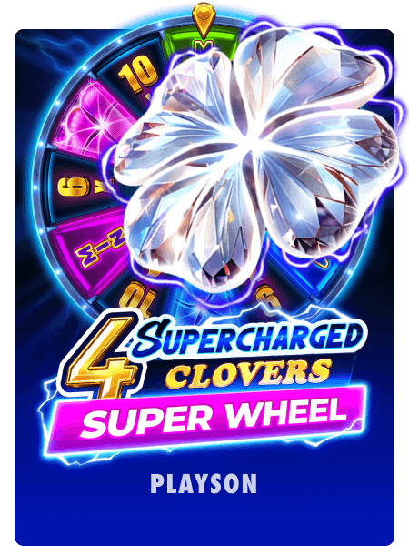 4 Supercharged Clovers: Super Wheel