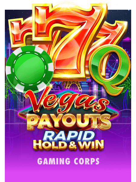 Vegas Payouts Rapid Hold & Win
