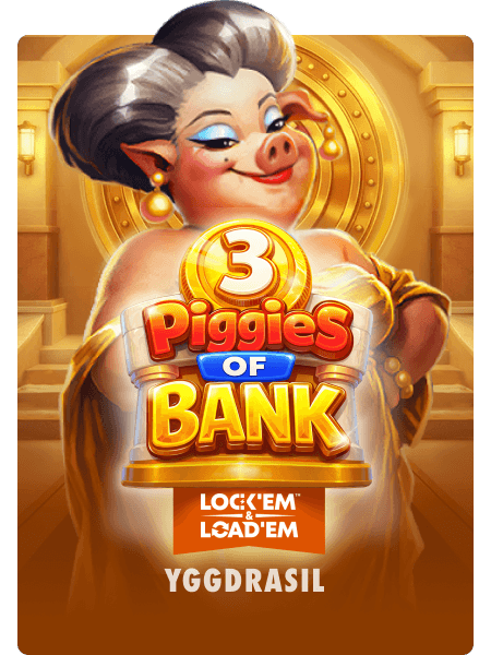 3 Piggies of Bank: Lock'Em & Load'Em