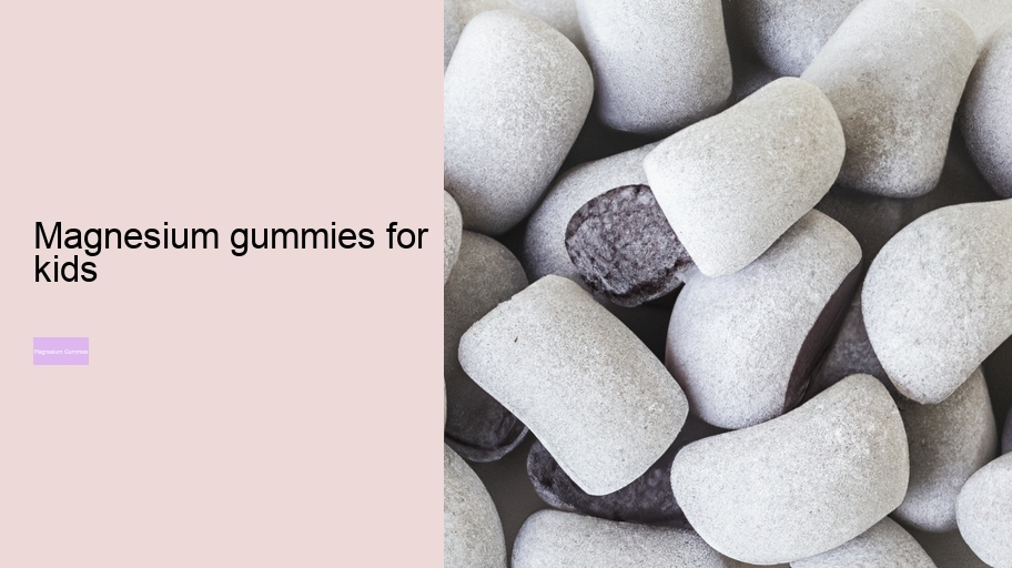 magnesium gummies for kids