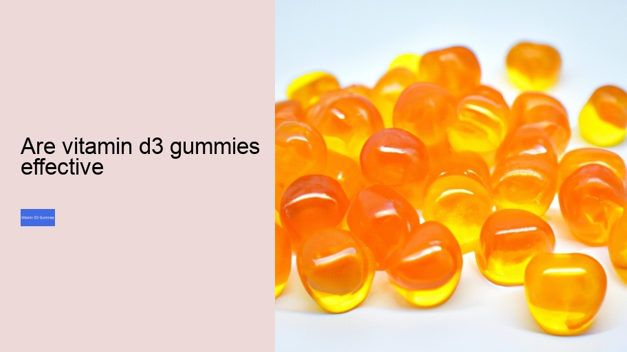 are vitamin d3 gummies effective