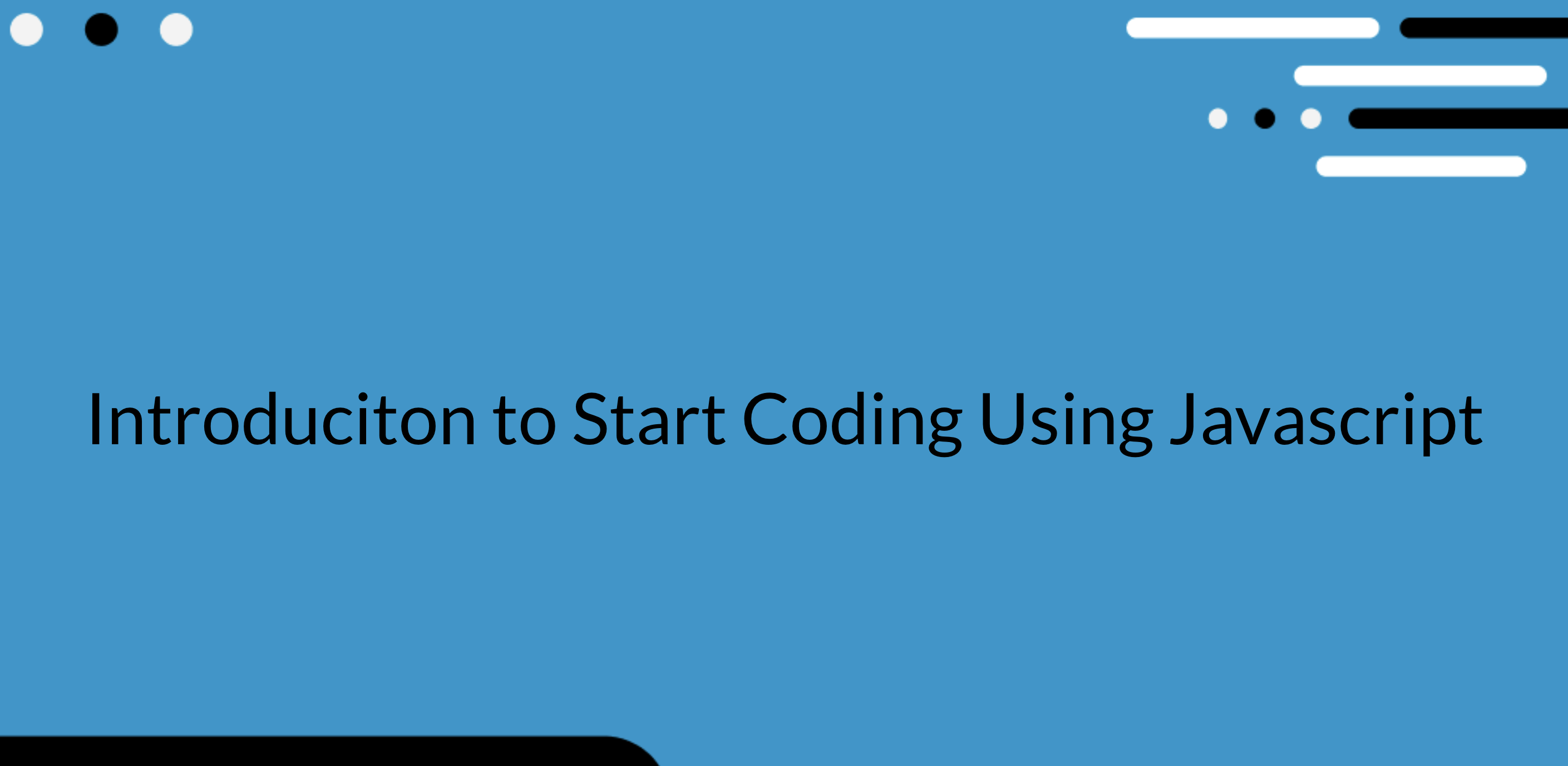 Introduction to Start Coding Using Javascript