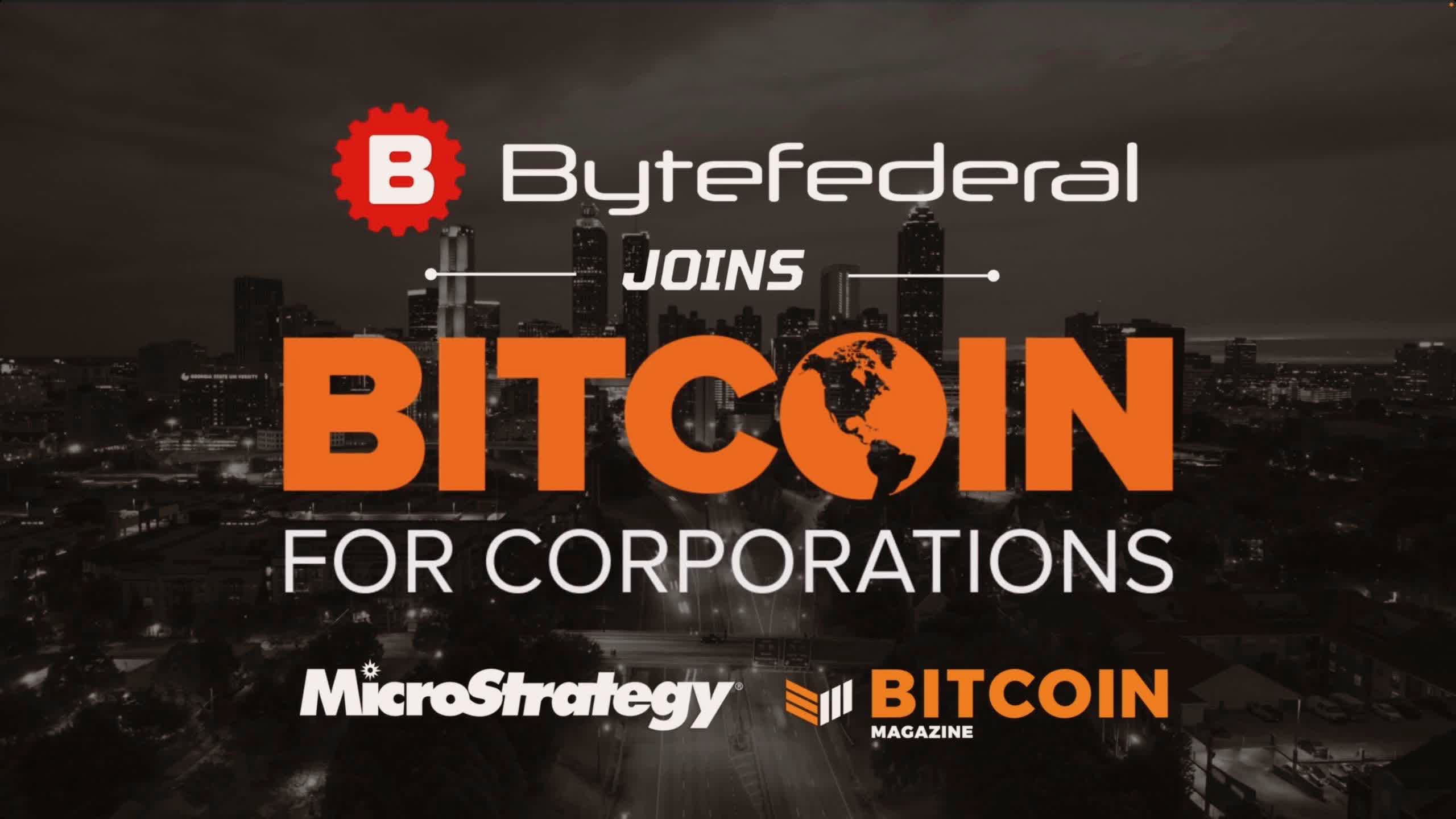 Byte Federal Joins Bitcoin For Corporations, Accelerating Business-Focused  Bitcoin Innovation