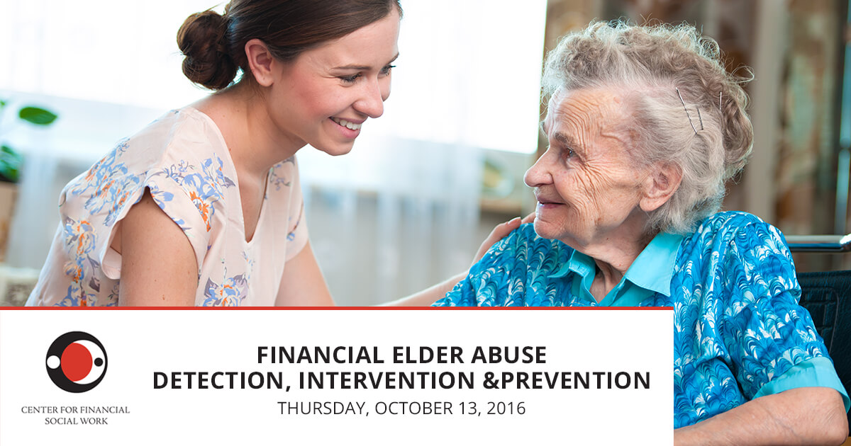 Financial Elder Abuse - Detection, Intervention & Prevention