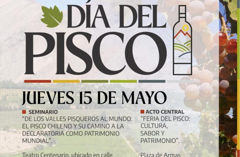 DÍA NACIONAL DEL PISCO 2025: Chile Celebra su Identidad y Proyección Internacional