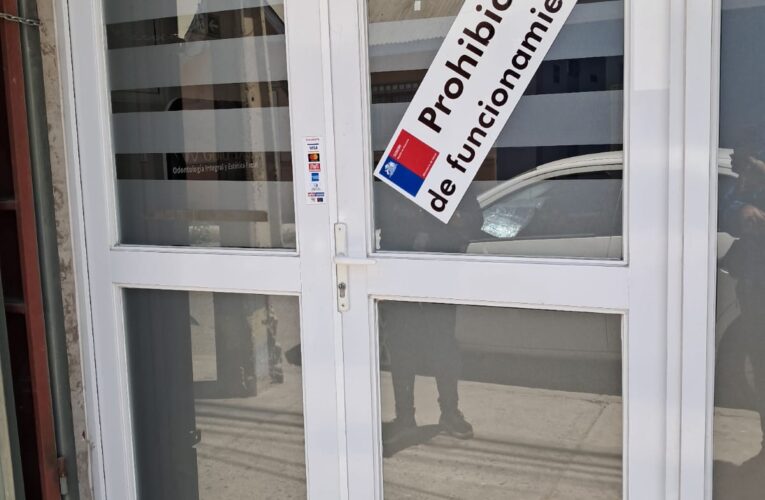 Autoridad Sanitaria realiza nueva prohibición de funcionamiento a establecimiento de salud dental y estético en Vallenar