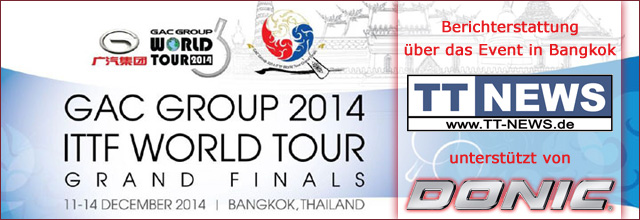 Berichterstattung ITTF World Tour Grand Finals aus Bangkok bei TT-NEWS - unterstützt von DONIC
