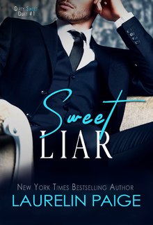 Sweet Liar (Book#1 in Dirty Sweet duet) PDF