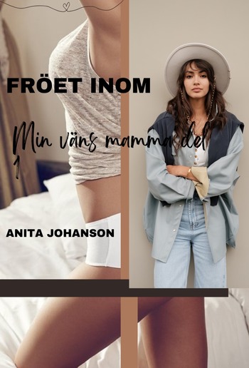 Fröet inom: Min väns mamma del 1 PDF