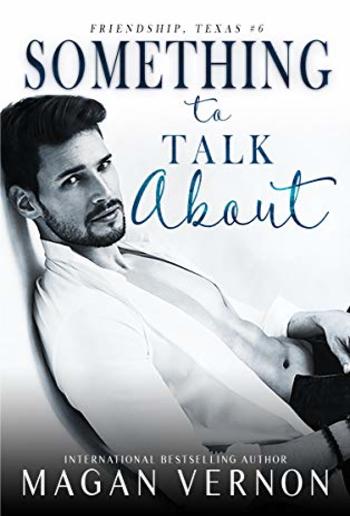 Something To Talk About (Book #6 in Friendship Texas series) PDF